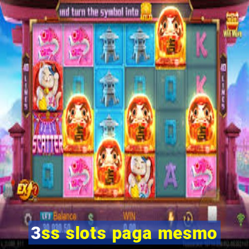 3ss slots paga mesmo